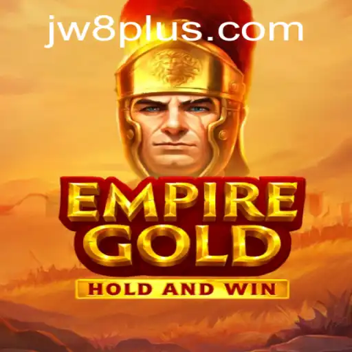 Exploring the Intricacies of EmpireGold: Unveiling JW8