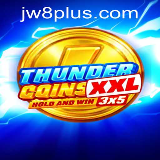 Discover the Thrilling Adventure of ThunderCoinsXxl with JW8